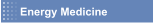 Energy Medicine